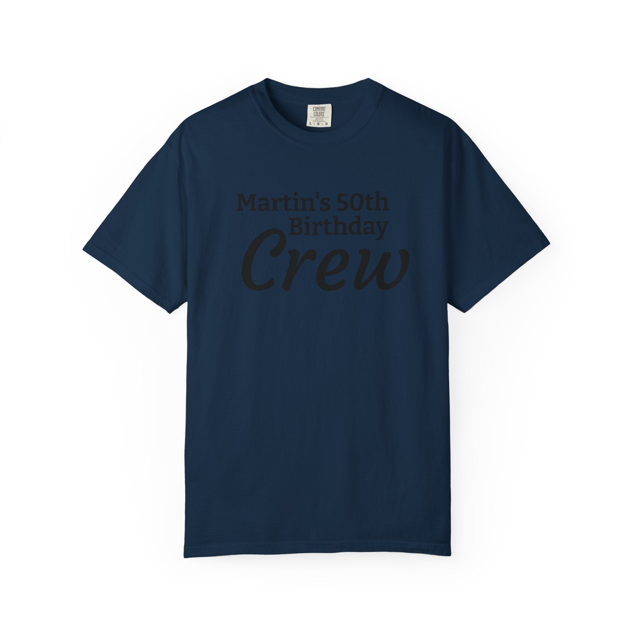 Personalized Birthday Crew T-Shirt — "Martin's 50th Birthday Crew" Party Tee