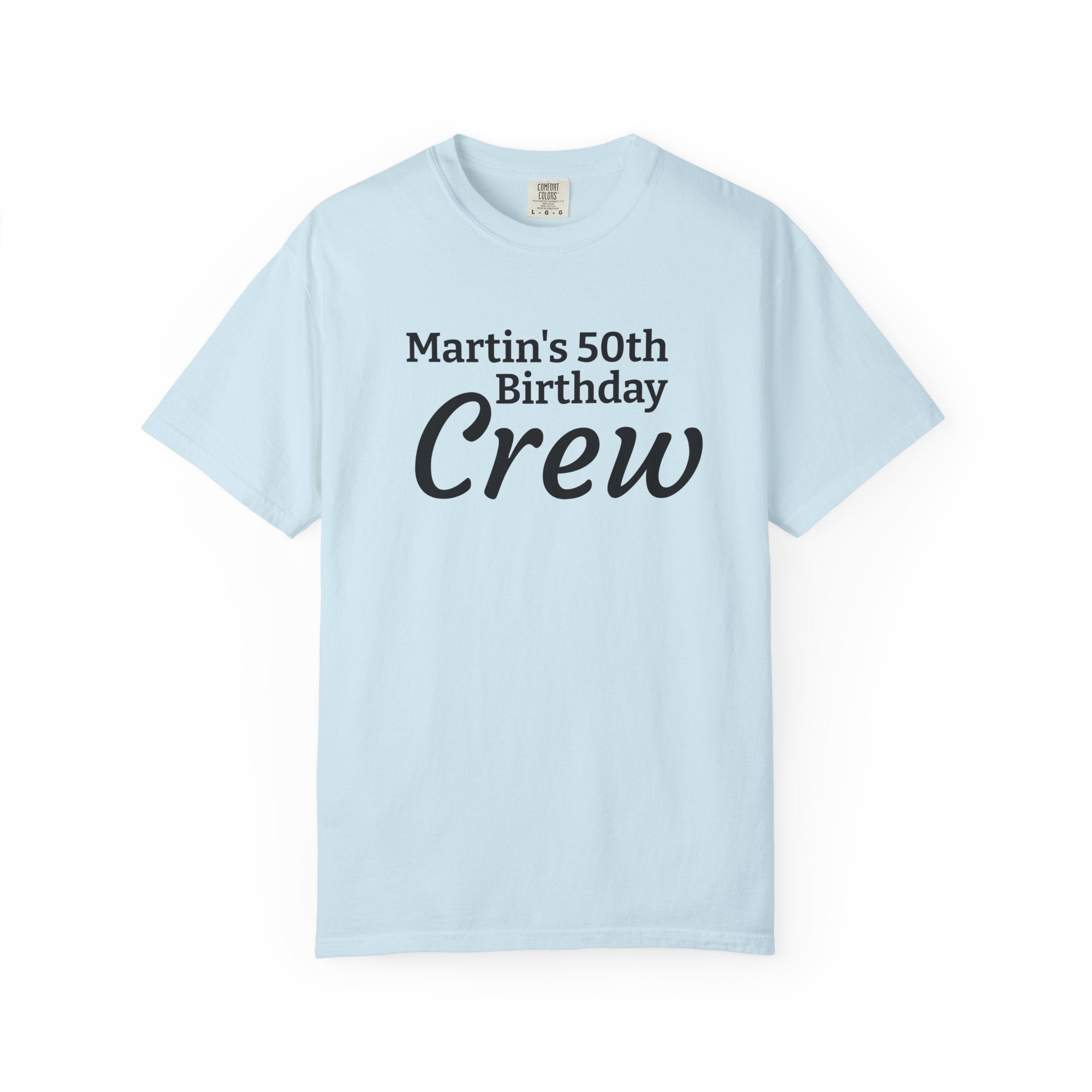 Personalized Birthday Crew T-Shirt — "Martin's 50th Birthday Crew" Party Tee