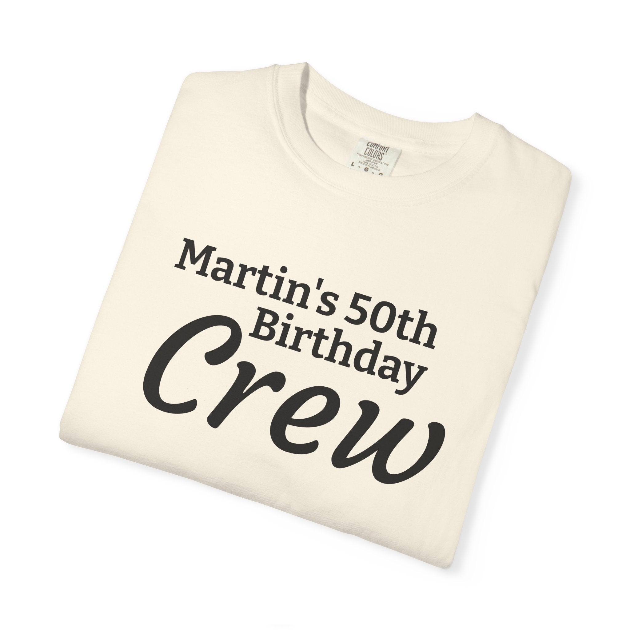 Personalized Birthday Crew T-Shirt — "Martin's 50th Birthday Crew" Party Tee