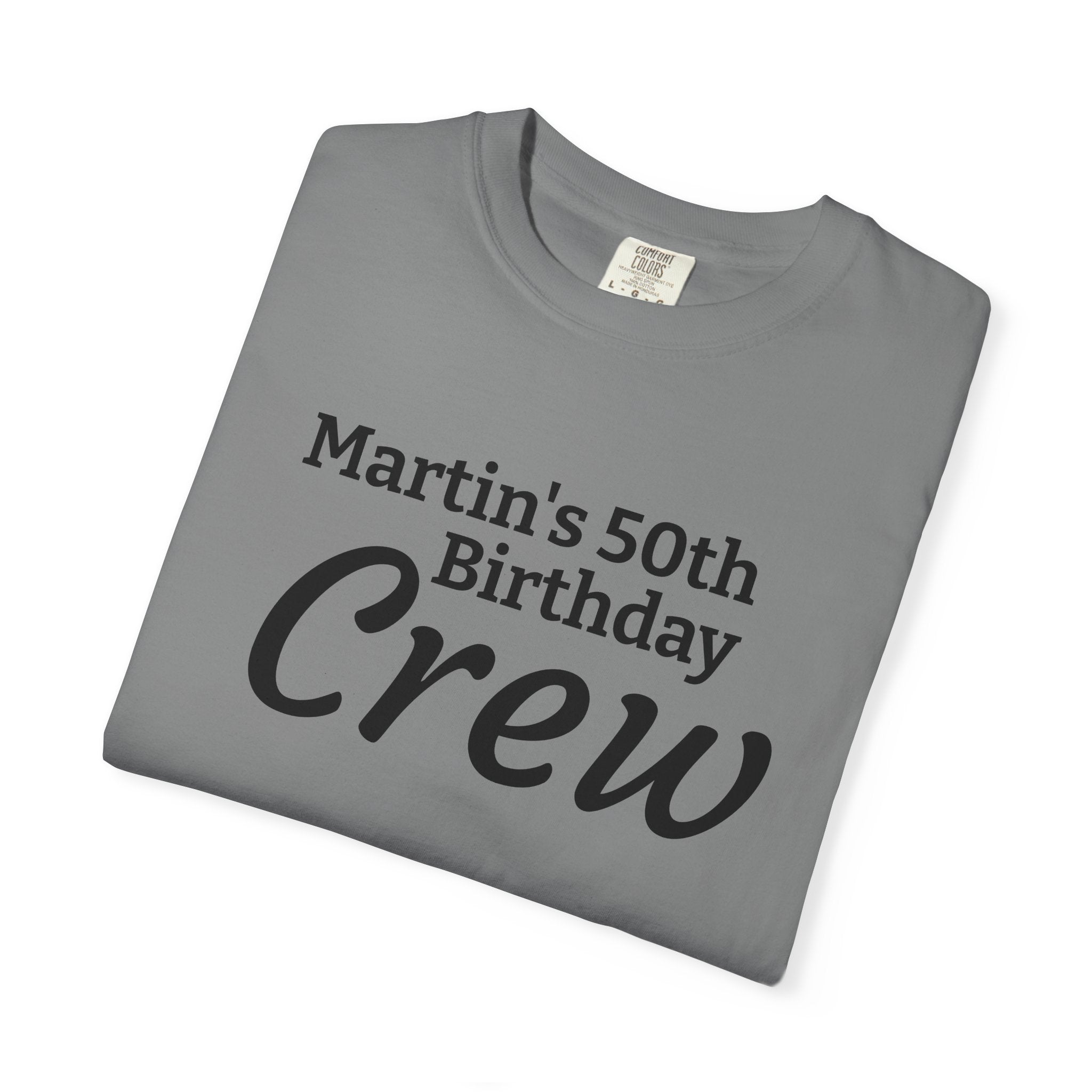 Personalized Birthday Crew T-Shirt — "Martin's 50th Birthday Crew" Party Tee