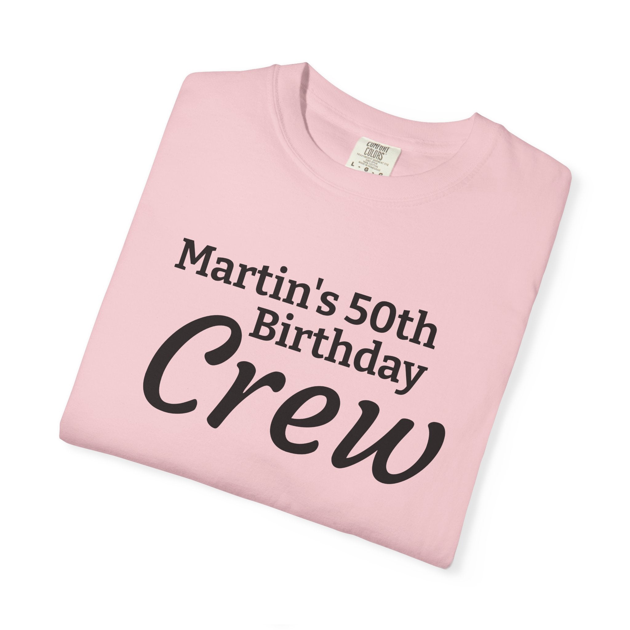Personalized Birthday Crew T-Shirt — "Martin's 50th Birthday Crew" Party Tee