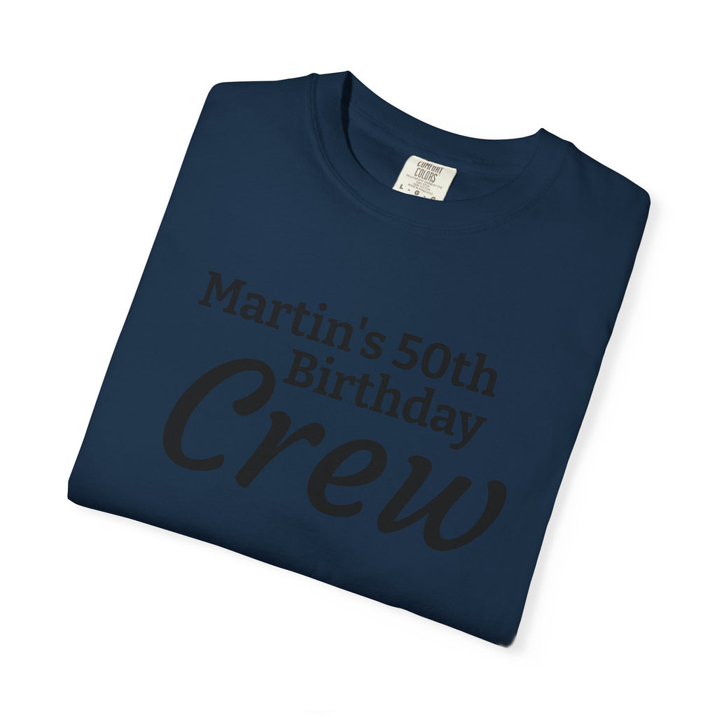 Personalized Birthday Crew T-Shirt — "Martin's 50th Birthday Crew" Party Tee