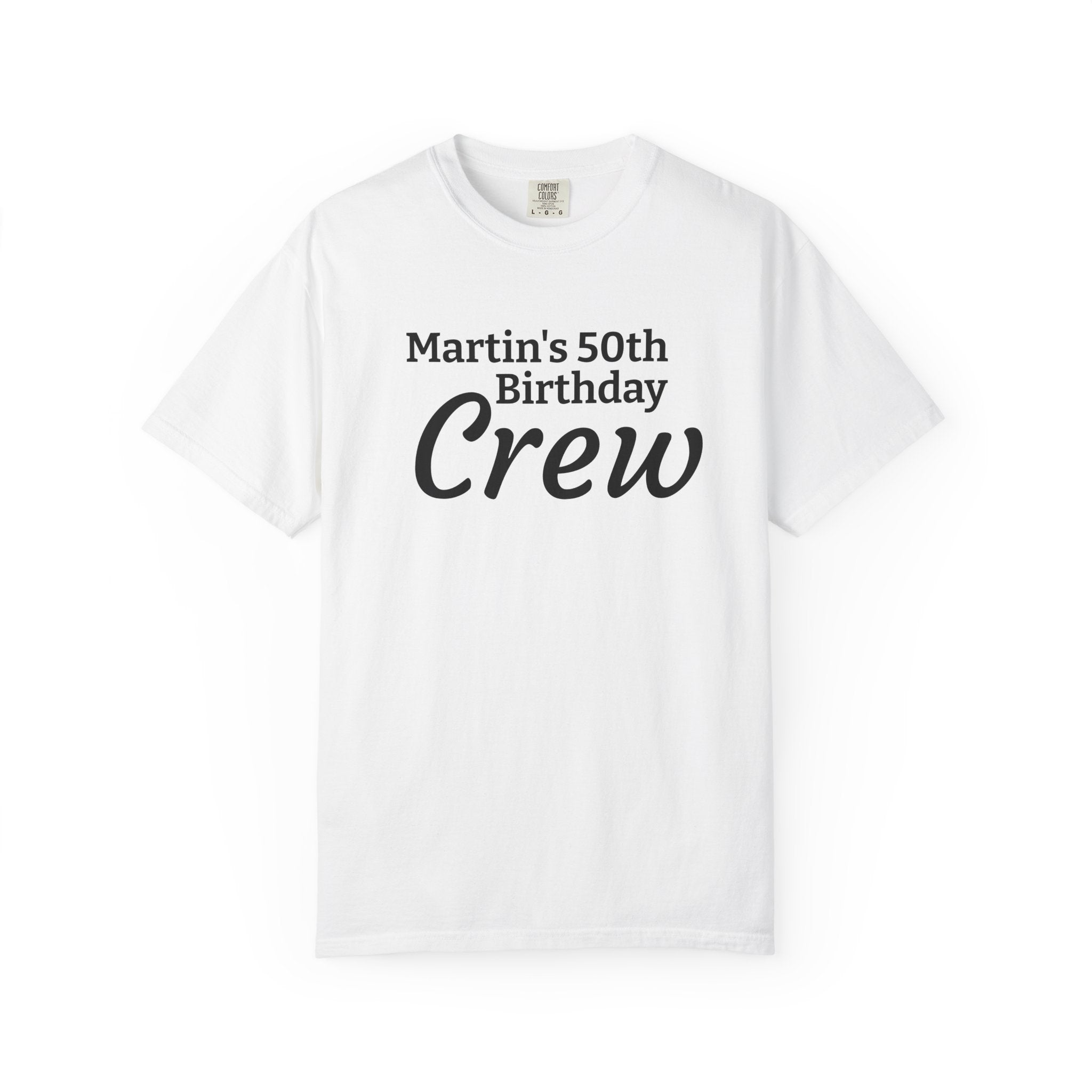 Personalized Birthday Crew T-Shirt — "Martin's 50th Birthday Crew" Party Tee